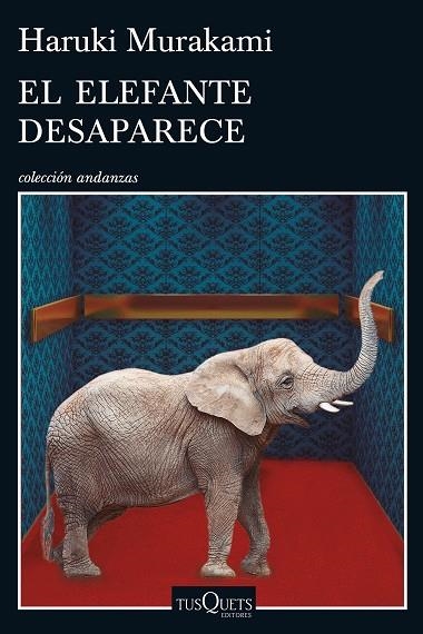 EL ELEFANTE DESAPARECE | 9788490662410 | Murakami, Haruki