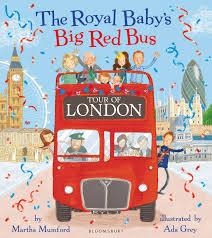 THE ROYAL BABY'S BIG RED BUS | 9781408868966 | MARTHA MUMFORD