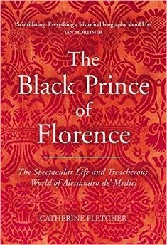 BLACK PRINCE OF FLORENCE THE | 9781847922694 | CATHERINE FLETCHER