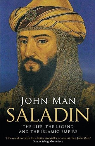 SALADIN: THE LIFE, THE LEGEND AND | 9780552170840 | JOHN MAN