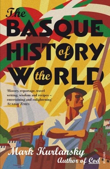 BASQUE HISTORY OF THE WORLD | 9780099284130 | MARK KURLANSKY