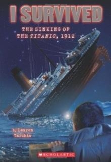 I SURVIVED THE SINKING OF THE TITANIC | 9780545206945 | LAUREN TARSHIS