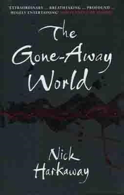 GONE-AWAY WORLD, THE | 9780099519973 | NICK HARKAWAY
