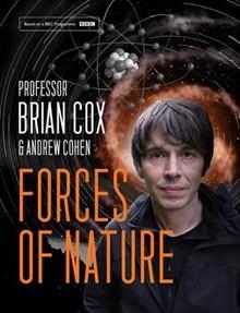 FORCES OF NATURE | 9780007488827 | PROFESSOR BRIAN COX AND ANDREW COHEN