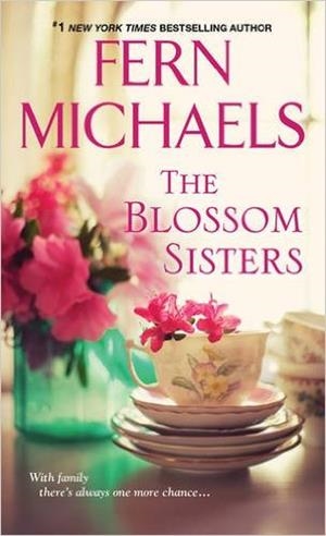 THE BLOSSOM SISTERS | 9781420103670 | FERN MICHAELS