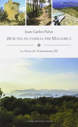 20 RUTES EN FAMILIA PER MALLORCA | 9788416554232 | PALOS I NADAL, JOAN CARLES
