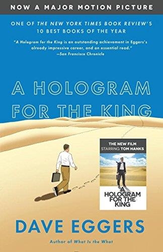 A HOLOGRAM FOR THE KING (FILM) | 9781101973776 | DAVE EGGERS