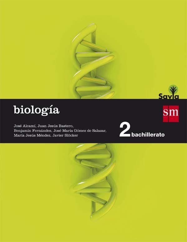 BIOLOGIA 2 BACHILLERATO | 9788467587197 | Alcamí Pertejo, José;Bastero Monserrat, Juan Jesús;Fernández Ruiz, Benjamín;Gómez de Salazar, José M