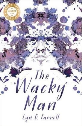 WACKY MAN, THE | 9781785079559 | LYN G FARRELL