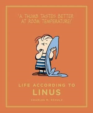 LIFE ACCORDING TO LINUS | 9781782113713 | CHARLES M SCHULZ