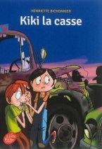 KIKI LA CASSE | 9782013937955 | HENRIETTE BICHONNIER