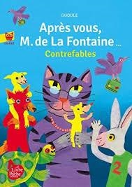 APRES VOUS, M. DE LA FONTAINE... | 9782013285131