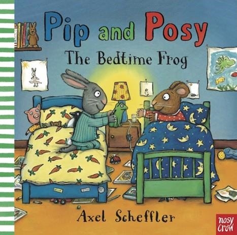 PIP AND POSY: THE BEDTIME FROG | 9780857633835 | CAMILLA REID