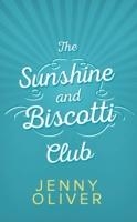 SUNSHINE AND BISCOTTI CLUB | 9780263922011 | JANE OLIVER