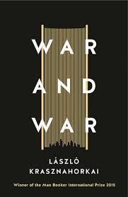 WAR AND WAR | 9781781256237 | LASZLO KRASZNAHORKAI