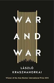 WAR AND WAR | 9781781256237 | LASZLO KRASZNAHORKAI