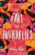 FALL OF BUTTERFLIES, THE | 9780062497802 | ANDREA PORTES
