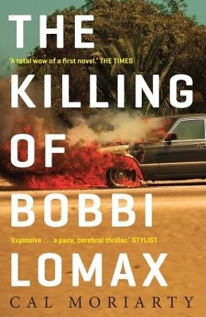 THE KILLING OF BOBBI LOMAX | 9780571305421 | CAL MORIARTY