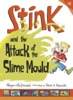 STINK 10: THE ATTACK OF THE SLIME MOULD | 9781406368147 | MEGAN MCDONALD