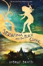 SERAFINA AND THE BLACK CLOAK | 9781405283786 | ROBERT BEATTY