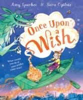ONCE UPON A WISH | 9781849416610 | AMY SPARKES