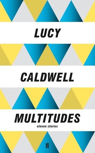 MULTITUDES | 9780571313501 | LUCY CALDWELL