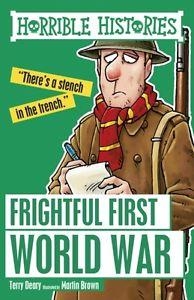 FRIGHTFUL FIRST WORLD WAR | 9781407163888 | MARTIN BROWN
