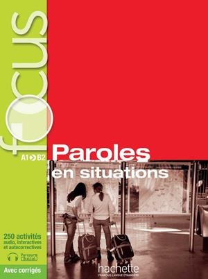 FOCUS: PAROLES EN SITUATION + CD | 9782014016000 | ELISABETH GUIMBRETIERE/VERONIQUE LAURENS