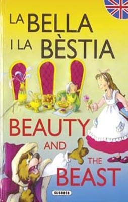 LA BELLA Y LA BESTIA / THE BEAUTY AND THE BEAST | 9788430525331 | Susaeta, Equipo