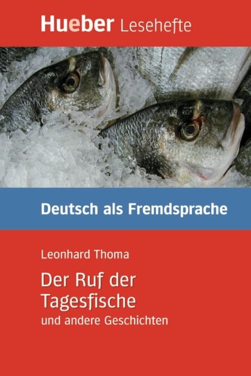 DER RUF D TAGESFISCHE  UND ANDERE GESCHICHTEN B2 | 9783191016708 | THOMA, LEONHARD