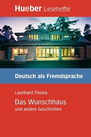 LESEHEFTE DT B1 DAS WUNCHHAUS LESEHE | 9783190016709 | THOMA, LEONHARD