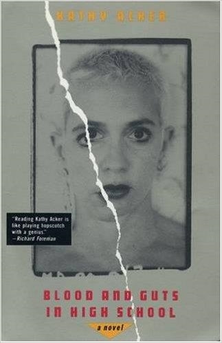 BLOOD AND GUTS IN HIGH SCHOOL | 9780802131935 | KATHY ACKER
