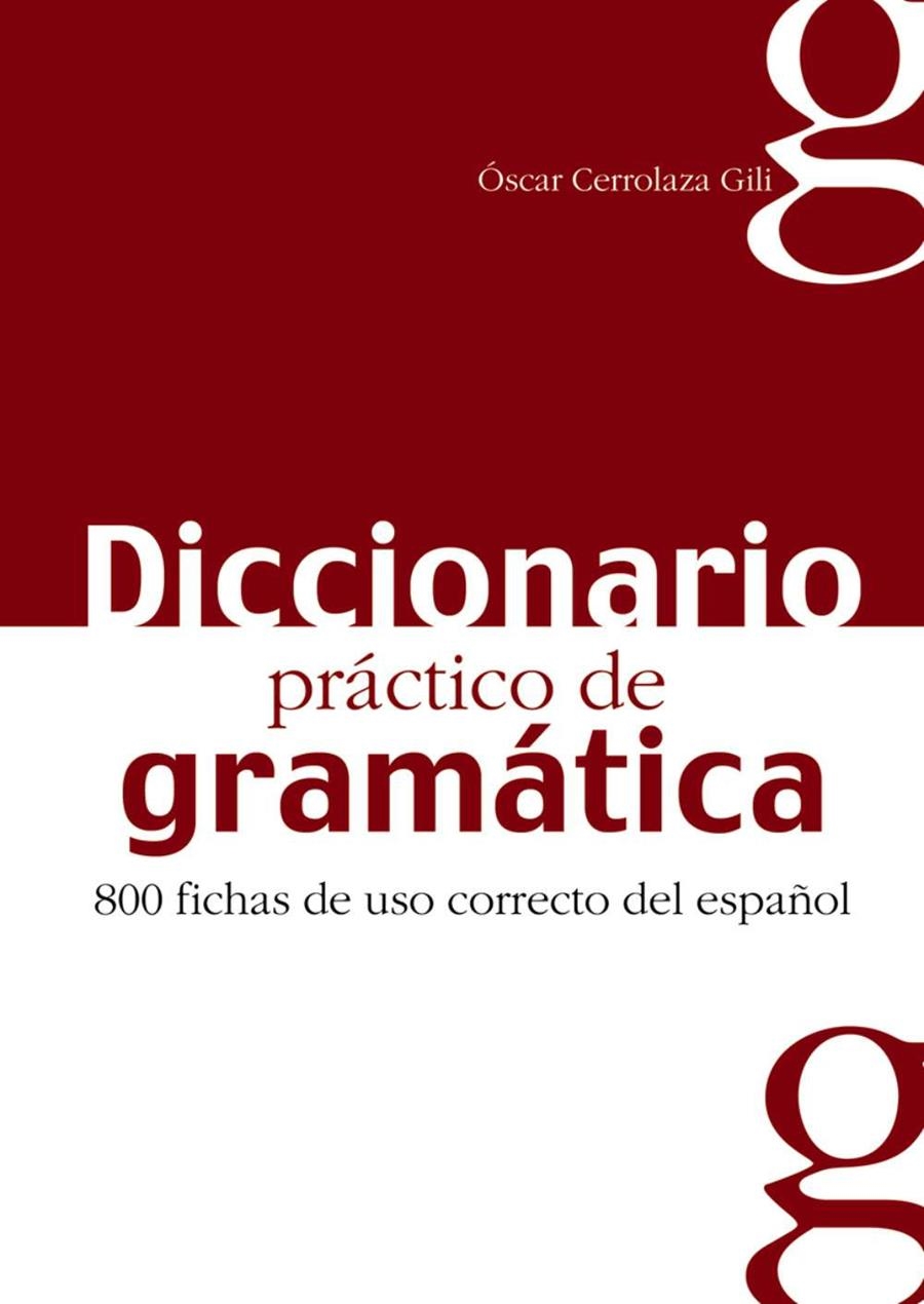 DICCIONARIO PRACTICO GRAMATICA ALUM | 9788477116042 | Cerrolaza Gili, Óscar