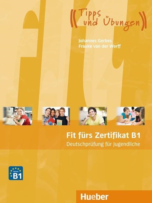 FIT FURS ZERTIFIKAT B1 JUGENDLICHE | 9783192416514 | GERBES, JOHANNES/WERFF, FRAUKE VAN DER