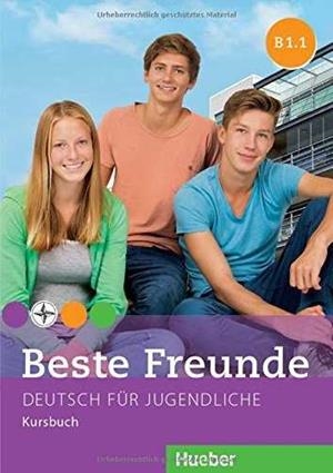 BESTE FREUNDE B1.1 KURSBUCH | 9783193010537 | GEORGIAKAKI, MANUELA/GRAF-RIEMANN, ELISABETH/SCHÜMANN, ANJA/SEUTHE, CHRISTIANE