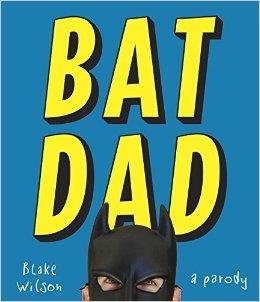 BATDAD | 9780451495501 | BLAKE WILSON