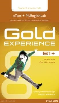 GOLD EXPERIENCE B1+ ETEXT AND MYENGLISHLAB STUDENT A | 9781447978923 | CAROLYN BARRACLOUGH