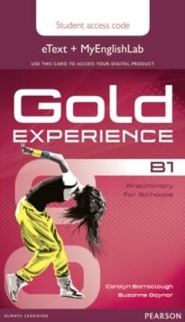 GOLD EXPERIENCE B1 ETEXT AND MYENGLISHLAB STUDENT AC | 9781447978916 | CAROLYN BARRACLOUGH