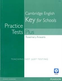 PRACTICE TESTS PLUS KET FOR SCHOOLS WITHOUT KEY AN | 9781292162980 | ROSEMARY ARAVANIS