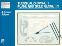 TECHNICAL DRAWING 1: PLANE AND SOLID GEOMETRY | 9780582651395 | BANKOLE