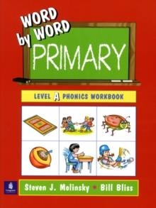 WORD BY WORD PRIMARY PHONICS PICTURE DICTIONARY, P | 9780130289193 | STEVEN MOLINSKY