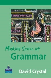 MAKING SENSE OF GRAMMAR | 9780582848634 | DAVID CRYSTAL