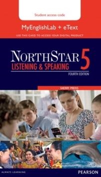 NORTHSTAR LISTENING AND SPEAKING 5 ETEXT WITH MYEN | 9780133382228 | SHERRY PREISS