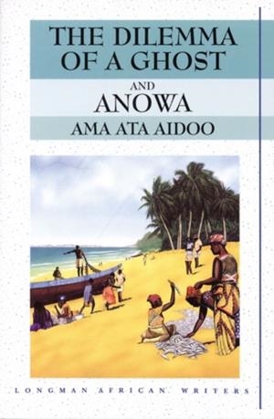 LAW DILEMA/ANOWA | 9780582276024 | ATA AIDOO, A.