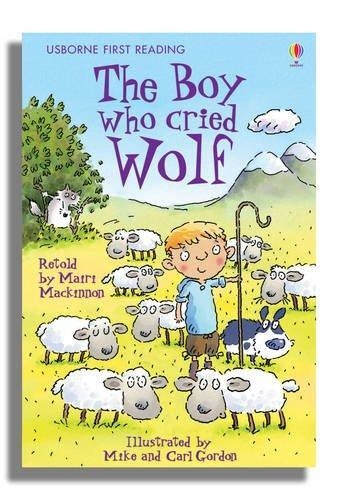 THE BOY WHO CRIED WOLF | 9780746085592 | FIRST READING LEVEL THREE