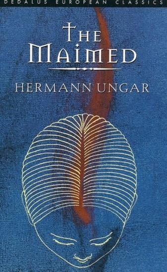 THE MAIMED | 9781903517109 | HERMANN UNGAR