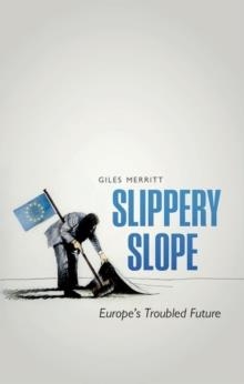 SLIPPERY SLOPE | 9780198757863 | GILES MERRITT