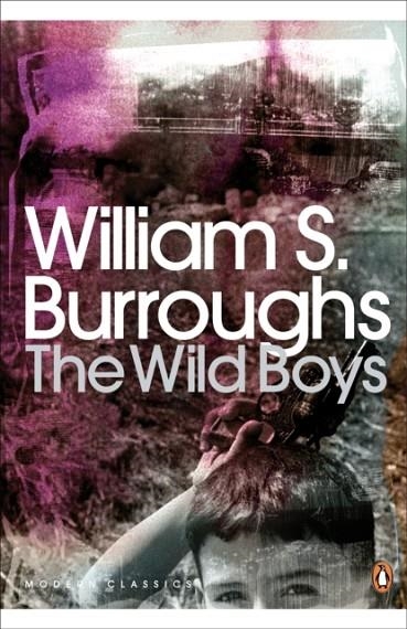 THE WILD BOYS | 9780141189833 | WILLIAM S BURROUGHS