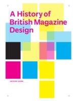 A HISTORY OF BRITISH MAGAZINE DESIGN | 9781851777860 | ANTHONY QUINN
