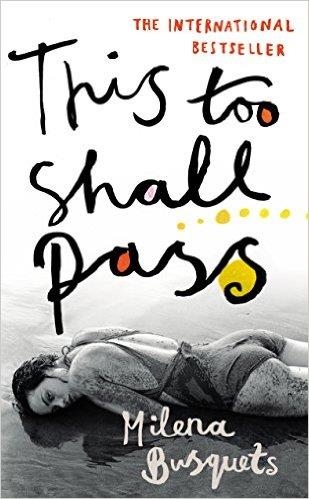 THIS TOO SHALL PASS | 9781910701072 | MILENA BUSQUETS